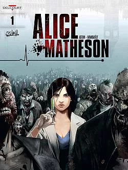 Alice Matheson Vol. 1: Day Z
