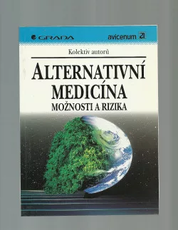 Alternativní medicína - možnosti a rizika