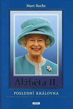 Alžběta II.: Poslední královna
