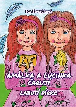 Amálka a Lucinka čarují - labutí pírko