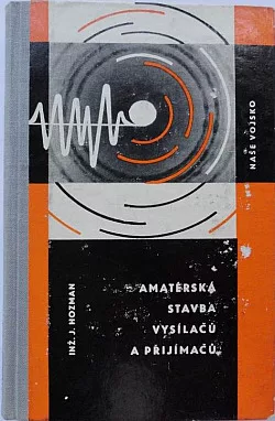 Amatérská stavba vysílačů a přijímačů