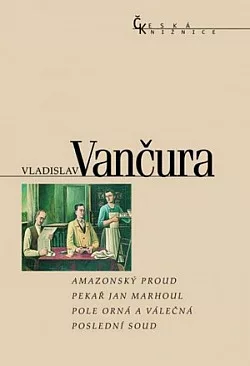 Amazonský proud / Pekař Jan Marhoul / Pole orná a válečná / Poslední soud