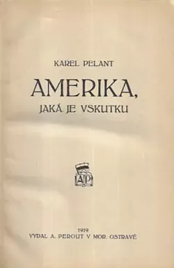 Amerika, jaká je vskutku I.