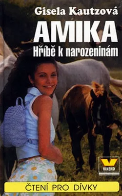 Amika: Hříbě k narozeninám