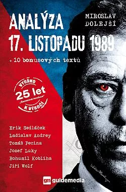 Analýza 17. listopadu 1989 + 10 bonusových textů