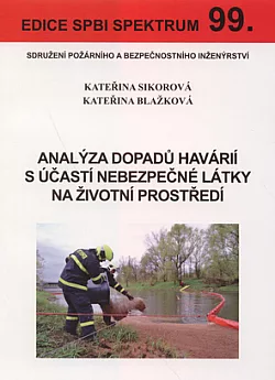 Analýza dopadů havarií s účastí nebezpečné látky na životní prostředí