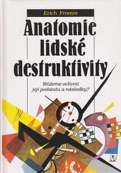 Anatomie lidské destruktivity