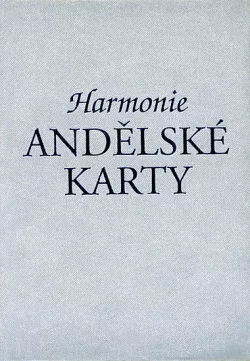 Andělské karty - Harmonie - Jak vykládat karty a jak porozumět jejich významu