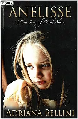 Anelisse: A true story of child abuse