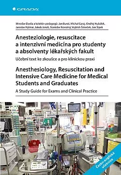 Anesteziologie, resuscitace a intenzivní medicína pro studenty a absolventy lékařských fakult