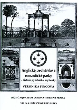 Anglické, zednářské a romantické parky - historie, symbolika, myšlenky