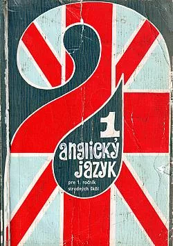 Anglický jazyk pre 1. ročník stredných škôl