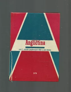 Angličtina pre 1. ročník jazykových škol a pre kurzy