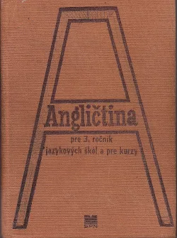 Angličtina pre 3.ročník jazykových škôl a pre kurzy