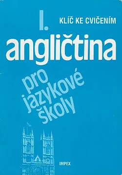 Angličtina pro jazykové školy I. - klíč ke cvičením
