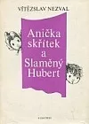 Anička Skřítek a Slaměný Hubert