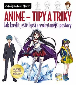 Anime - tipy a triky Jak kreslit ještě lepší a vychytanější postavy