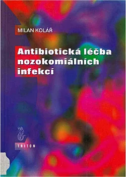Antibiotická léčba nozokomiálních infekcí
