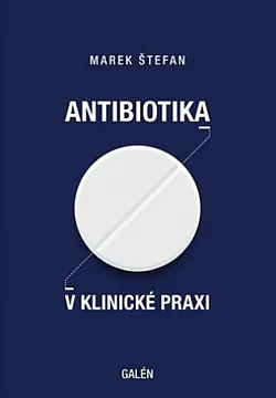 Antibiotika v klinické praxi