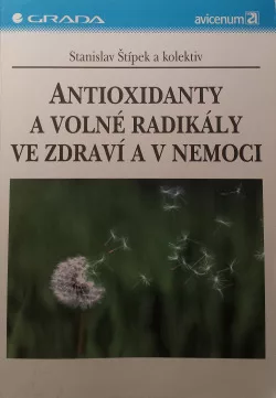 Antioxidanty a volné radikály ve zdraví a v nemoci