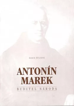 Antonín Marek: Buditel národa
