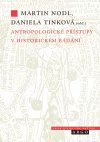 Antropologické přístupy v historickém bádání