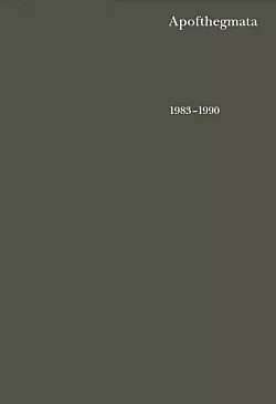 Apofthegmata 1983–1990