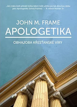 Apologetika - obhajoba křesťanské víry
