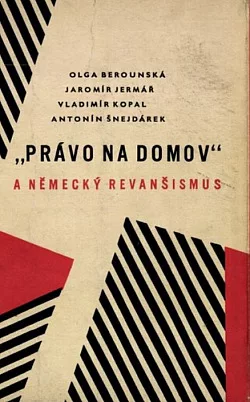 "Právo na domov" a německý revanšismus