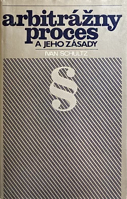 Arbitrážny proces a jeho zásady