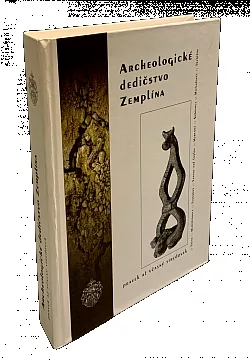 Archeologické dedičstvo Zemplína - Pravek a včasný stredovek