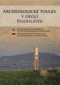 Archeologické toulky v okolí Pasohlávek