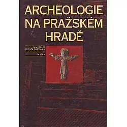 Archeologie na Pražském hradě