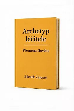 Archetyp léčitele: Přeměna člověka
