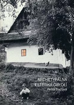 Archetypálna estetika obydlí