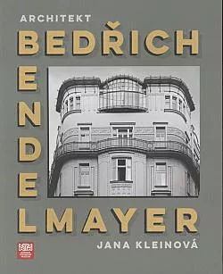 Architekt Bedřich Bendelmayer