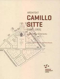 Architekt Camillo Sitte (1843–1903) a jeho tvorba na Ostravsku