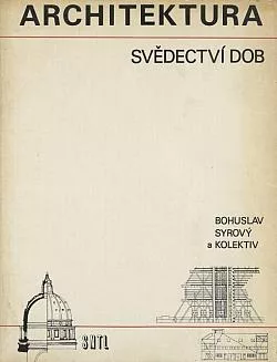 Architektura: Svědectví dob