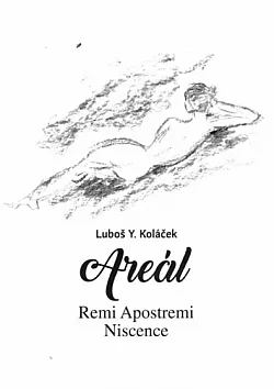 Areál: Remi Apostremi Niscence