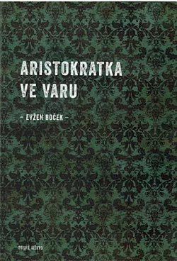 Aristokratka ve varu