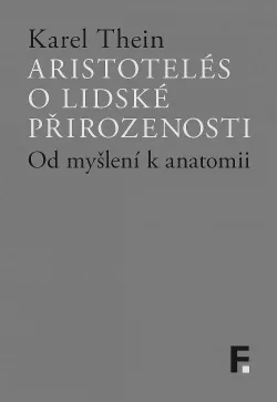 Aristotelés o lidské přirozenosti: Od myšlení k anatomii