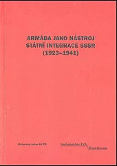 Armáda jako nástroj státní integrace SSSR (1923 - 1941)