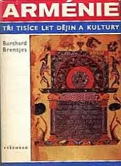 Arménie, tři tisíce let dějin a kultury