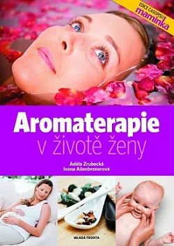 Aromaterapie v životě ženy
