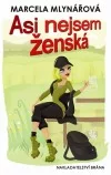 Asi nejsem ženská
