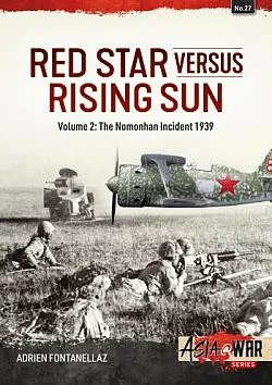 Red Star versus Rising Sun Volume 2: The Nomonhan Incident, 1939