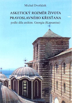 Asketický rozměr života pravoslavného křesťana