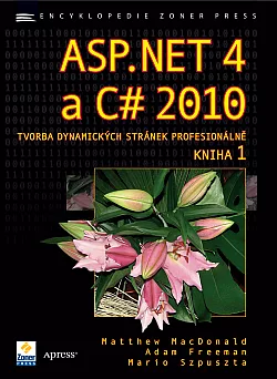 ASP.NET 4 a C# 2010 - KNIHA 1 - tvorba dynamických stránek profesionálně