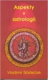 Aspekty v astrologii aneb Povaha a životní osudy v horokopu