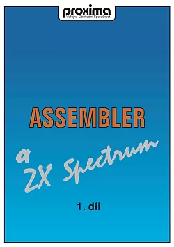 Assembler a ZX Spectrum, 1. díl